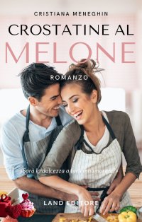 Immagine copertina libro Crostatine al melone