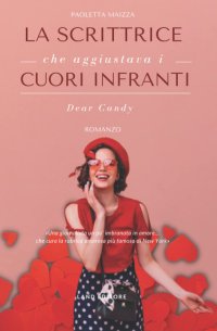 Immagine copertina libro La rubrica dei cuori infranti. Dear Candy