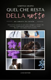 Immagine copertina libro Quel che resta della notte. Everglow. Un amore in corsia