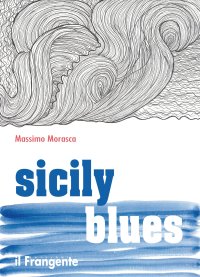 Immagine copertina libro Sicily blues. Ediz. italiana