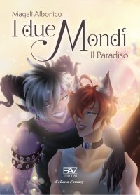 Immagine copertina libro I due mondi. Il Paradiso