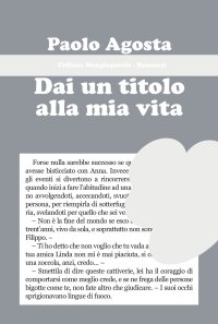 Immagine copertina libro Dai un titolo alla mia vita
