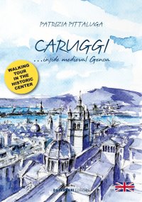 Immagine copertina libro Caruggi... inside Medieval Genoa