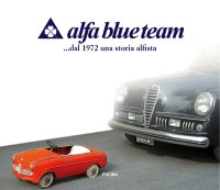 Immagine copertina libro Alfa blue team. ... dal 1972 una storia alfista