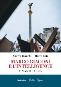 Immagine copertina libro Marco Giaconi e l'intelligence. Un'antologia