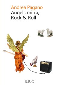 Immagine copertina libro Angeli, mirra, Rock & Roll