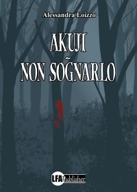 Immagine copertina libro Akuji. Non sognarlo