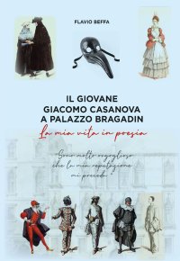 Immagine copertina libro Il giovane Giacomo Casanova a Palazzo Bradin
