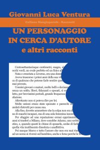 Immagine copertina libro Un personaggio in cerca d'autore e altri racconti