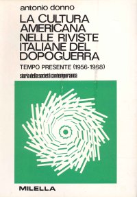 Immagine copertina libro La cultura americana nelle riviste italiane del dopoguerra. «Tempo Presente» (1956-1968)