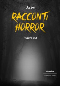 Immagine copertina libro Racconti horror 2022. Vol. 2