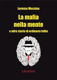 Immagine copertina libro La mafia nella mente