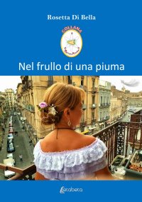 Immagine copertina libro Nel frullo di una piuma