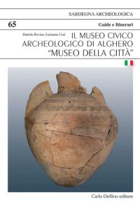 Immagine copertina libro Il museo civico archeologico di Alghero «Museo della Città»