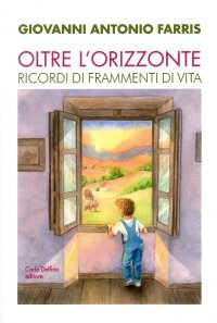 Immagine copertina libro Oltre l'orizzonte. Ricordi di frammenti di vita