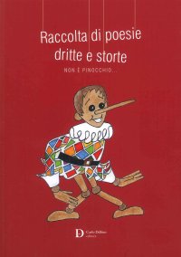 Immagine copertina libro Raccolta di poesie dritte e storte
