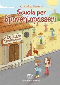 Immagine copertina libro Scuola per spaventapasseri