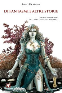 Immagine copertina libro Di fantasmi e altre storie