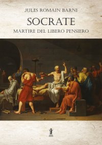 Immagine copertina libro Socrate, martire del libero pensiero