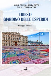 Immagine copertina libro Trieste giardino delle Esperidi. Omaggio alla città