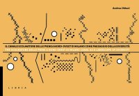 Immagine copertina libro Il Canale Scolmatore delle piene a Nord-Ovest di Milano come paesaggio della diversità. Descrizioni, studi e progetti. Ediz. bilingue