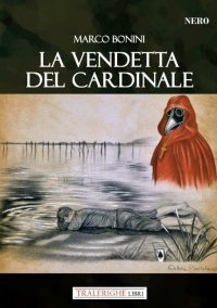 Immagine copertina libro La vendetta del Cardinale