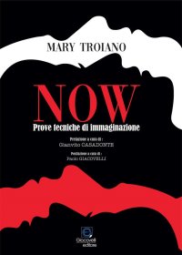 Immagine copertina libro Now. Prove tecniche di immaginazione