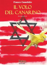 Immagine copertina libro Il volo del canarino