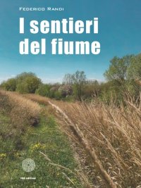 Immagine copertina libro I sentieri del fiume