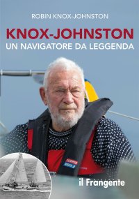 Immagine copertina libro Knox-Johnston. Un navigatore da leggenda