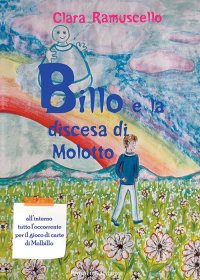Immagine copertina libro Billo e la discesa di Molotto. Con gioco di carte