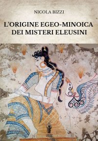 Immagine copertina libro L'origine egeo-minoica dei Misteri Eleusini