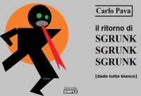 Immagine copertina libro Il ritorno di Sgrunk Sgrunk Sgrunk