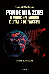 Immagine copertina libro Pandemia 2019. Il virus nel mondo e l'Italia dei vaccini