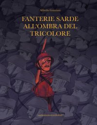Immagine copertina libro Fanterie sarde all'ombra del tricolore
