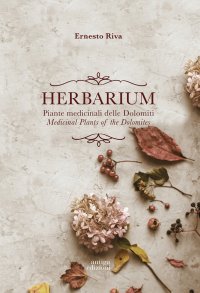 Immagine copertina libro Herbarium. Piante medicinali delle Dolomiti. Medicinal Plants of the Dolomites. Ediz. bilingue