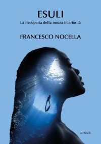 Immagine copertina libro Esuli. La riscoperta della nostra interiorità