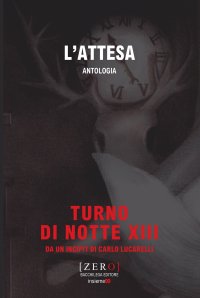 Immagine copertina libro L'attesa. Antologia. Turno di Notte XIII