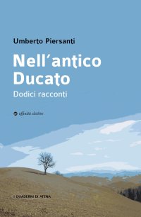 Immagine copertina libro Nell’antico Ducato. Dodici racconti