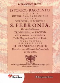 Immagine copertina libro Istorico racconto della Invenzione, e traslazione della vergine e martire S. Febronia, da altri chiamata Trofimena, o Trofima. Cittadina, e Padrona della magnanima Città di Patti