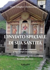 Immagine copertina libro L'inviato speciale di Sua Santità (intrighi di un romanzo a suo tempo incompreso)