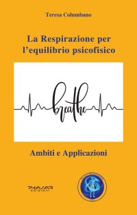 Immagine copertina libro La respirazione per l’equilibrio psicofisico. Ambiti e applicazioni