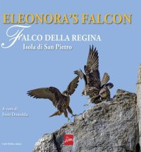 Immagine copertina libro Eleonora's falcon. Falco della regina. Isola di San Pietro. Ediz. a colori