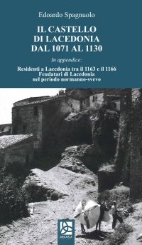 Immagine copertina libro Il castello di Lacedonia dal 1071 al 1130