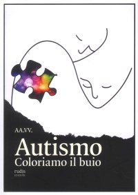 Immagine copertina libro Autismo. Coloriamo il buio