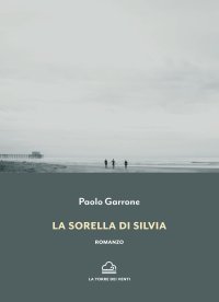Immagine copertina libro La sorella di silvia