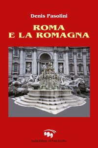 Immagine copertina libro Roma e la Romagna