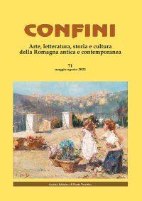 Immagine copertina libro Confini. Arte, letteratura, storia e cultura della Romagna antica e contemporanea. Vol. 71