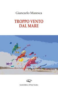Immagine copertina libro Troppo vento dal mare