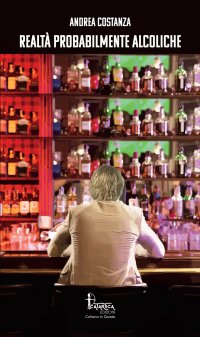 Immagine copertina libro Realtà probabilmente alcoliche